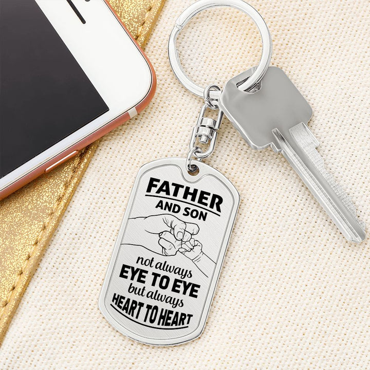 Father and Son | Not always eye to eye but always Heart to Heart - Dog Tag with Swivel Keychain
