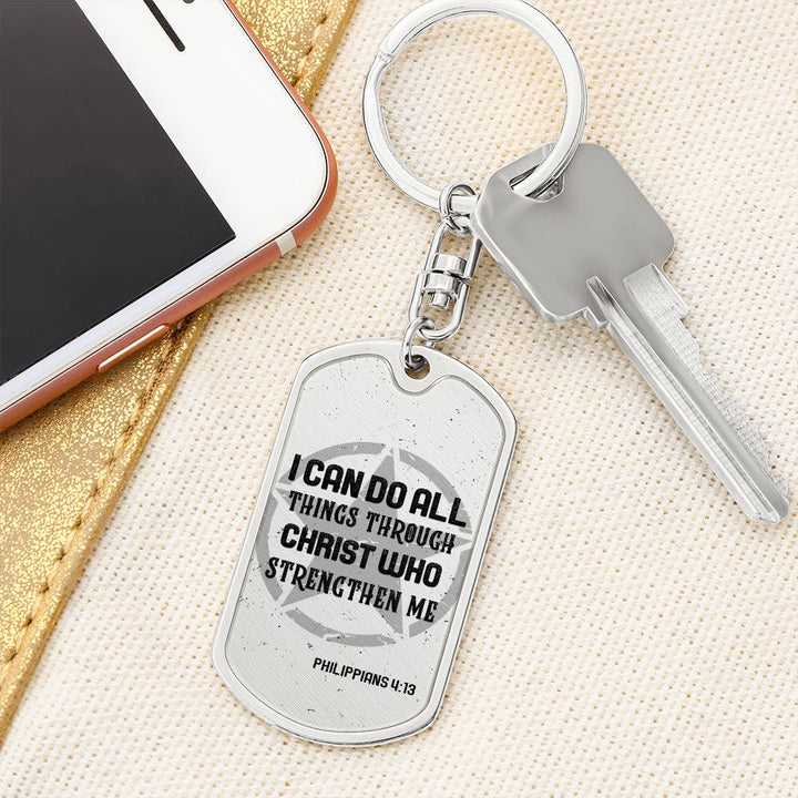 I can do all things through Christ who Strengthen Me - Dog Tag with Swivel Keychain
