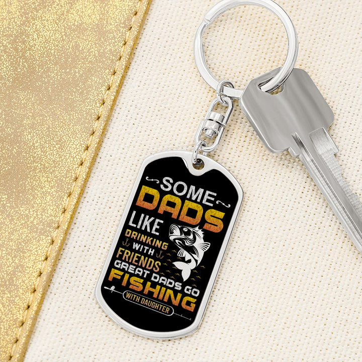 To My Dad | Great Dads Fishing with Daughter - Dog Tag with Swivel Keychain