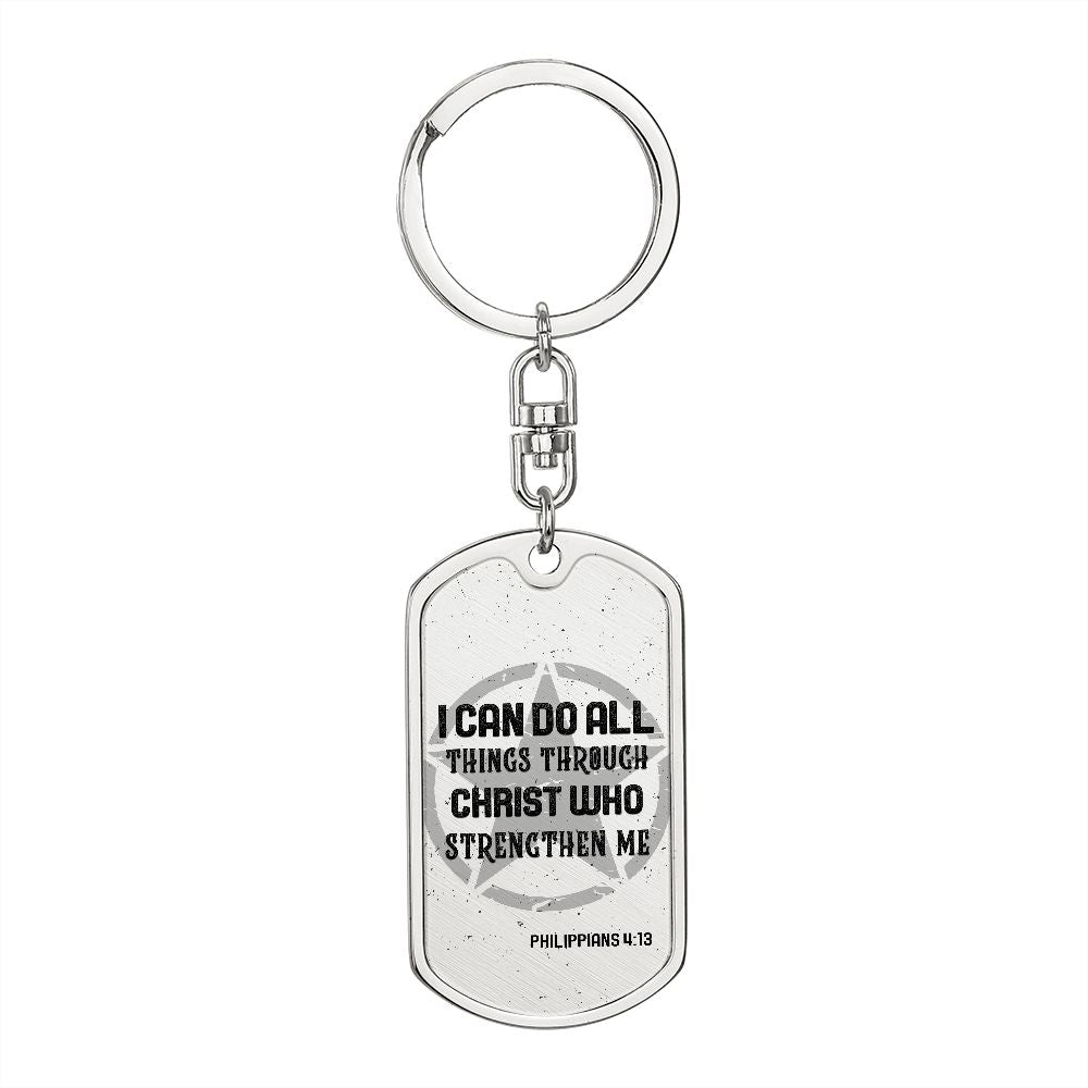 I can do all things through Christ who Strengthen Me - Dog Tag with Swivel Keychain