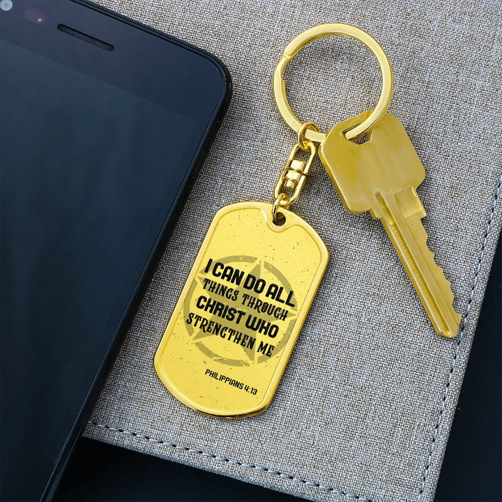 I can do all things through Christ who Strengthen Me - Dog Tag with Swivel Keychain
