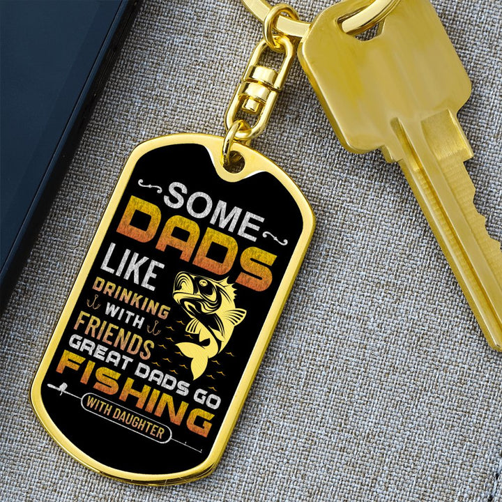 To My Dad | Great Dads Fishing with Daughter - Dog Tag with Swivel Keychain