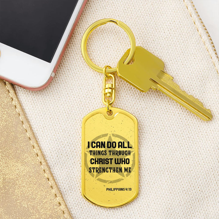 I can do all things through Christ who Strengthen Me - Dog Tag with Swivel Keychain