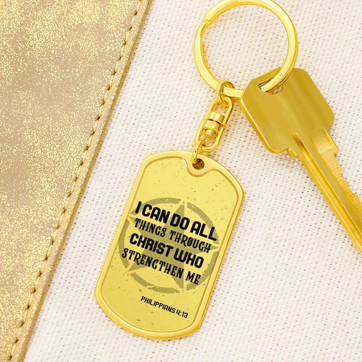 I can do all things through Christ who Strengthen Me - Dog Tag with Swivel Keychain