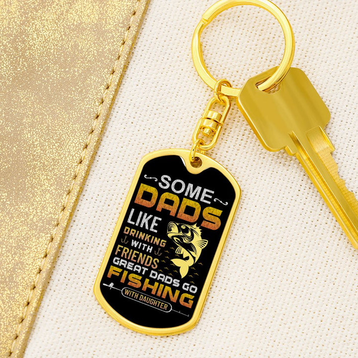 To My Dad | Great Dads Fishing with Daughter - Dog Tag with Swivel Keychain