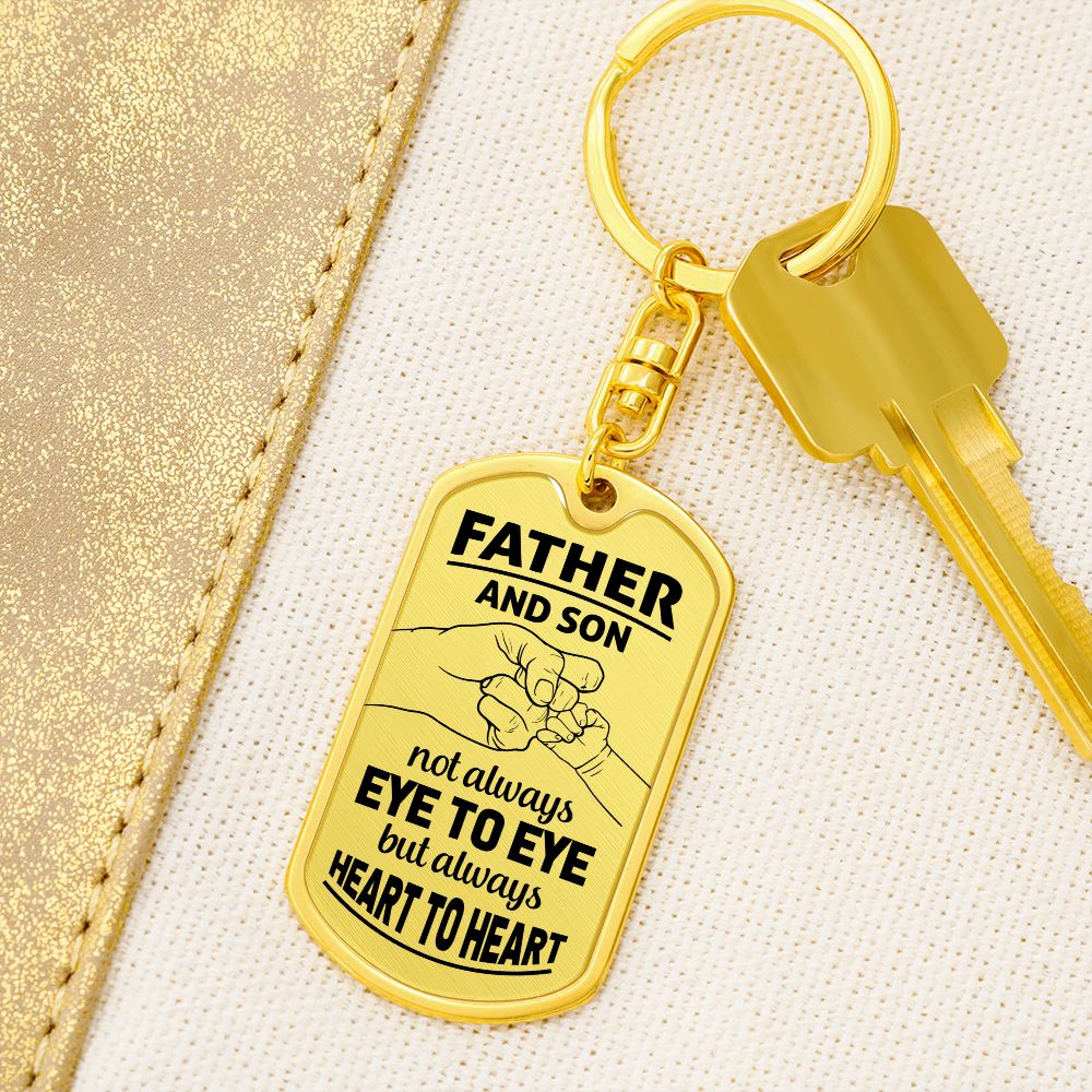 Father and Son | Not always eye to eye but always Heart to Heart - Dog Tag with Swivel Keychain