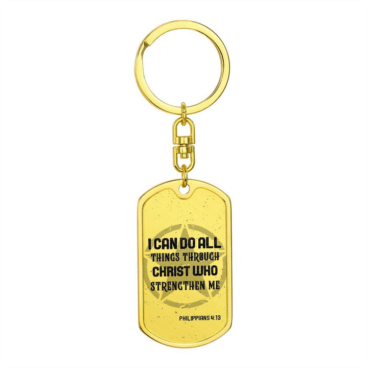 I can do all things through Christ who Strengthen Me - Dog Tag with Swivel Keychain