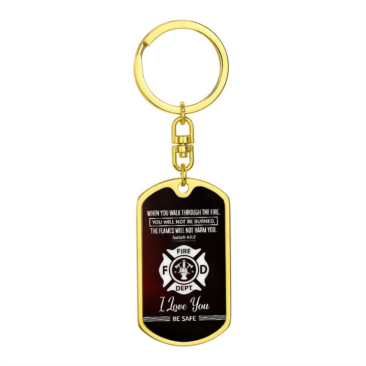To Fireman | The Flames will not harm you - Dog Tag with Swivel Keychain