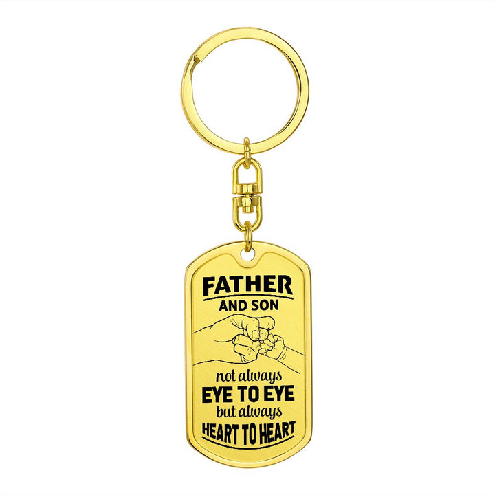 Father and Son | Not always eye to eye but always Heart to Heart - Dog Tag with Swivel Keychain