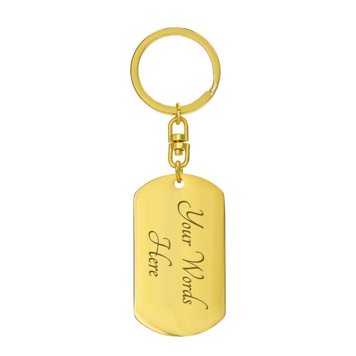 When the Sun Shines we'll shine Together - Dog Tag with Swivel Keychain