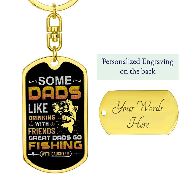 To My Dad | Great Dads Fishing with Daughter - Dog Tag with Swivel Keychain