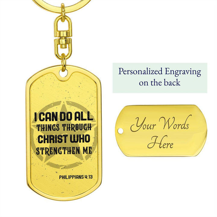 I can do all things through Christ who Strengthen Me - Dog Tag with Swivel Keychain