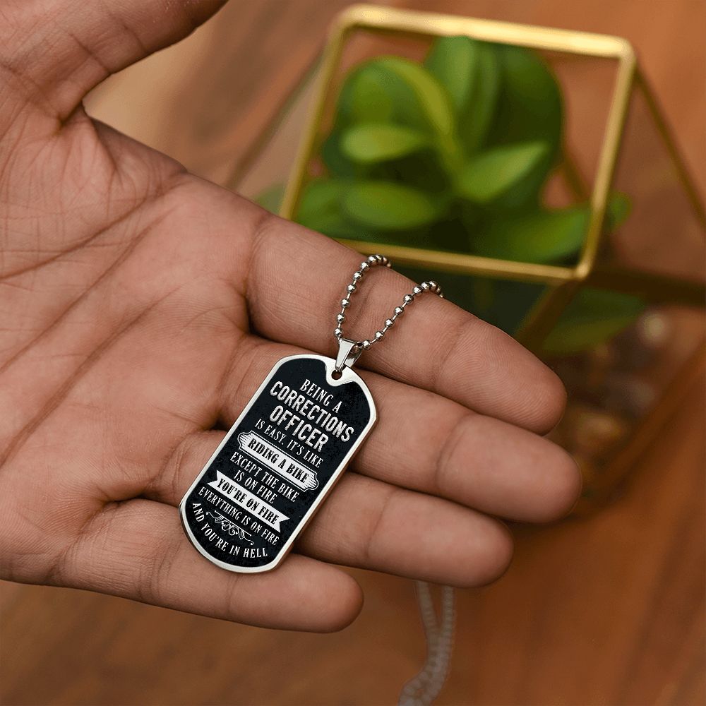 Being a corrections officer is easy, It's like riding a bike - Dog Tag