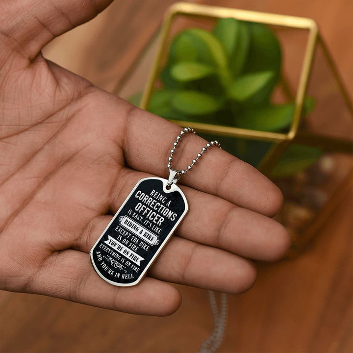 Being a corrections officer is easy, It's like riding a bike - Dog Tag