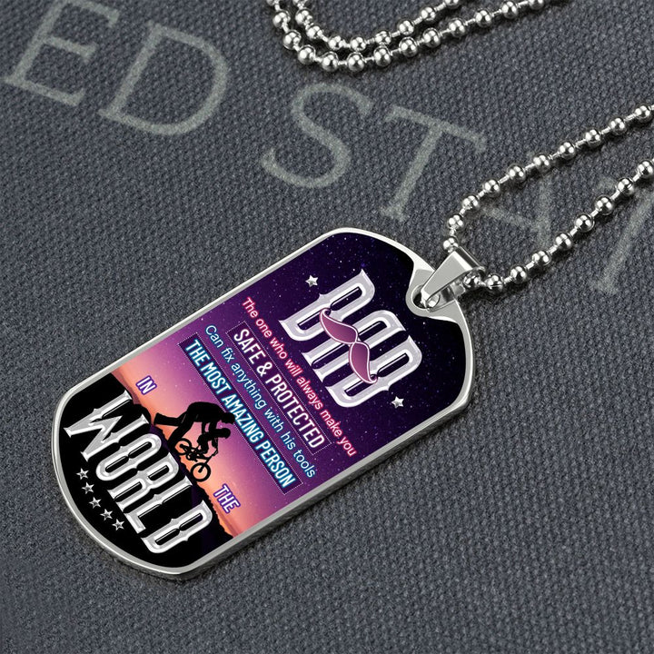 To My Dad | The most amazing person in the World - Dog Tag