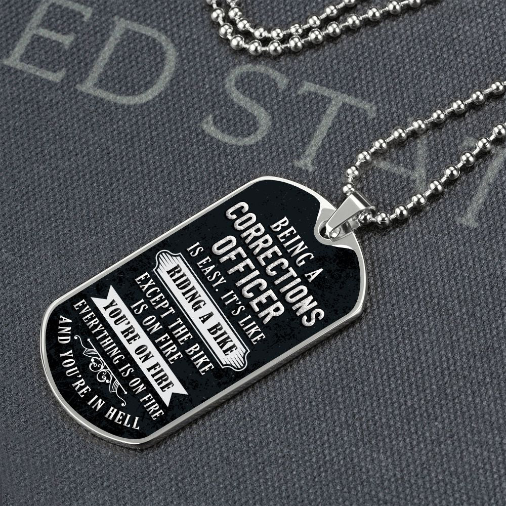 Being a corrections officer is easy, It's like riding a bike - Dog Tag