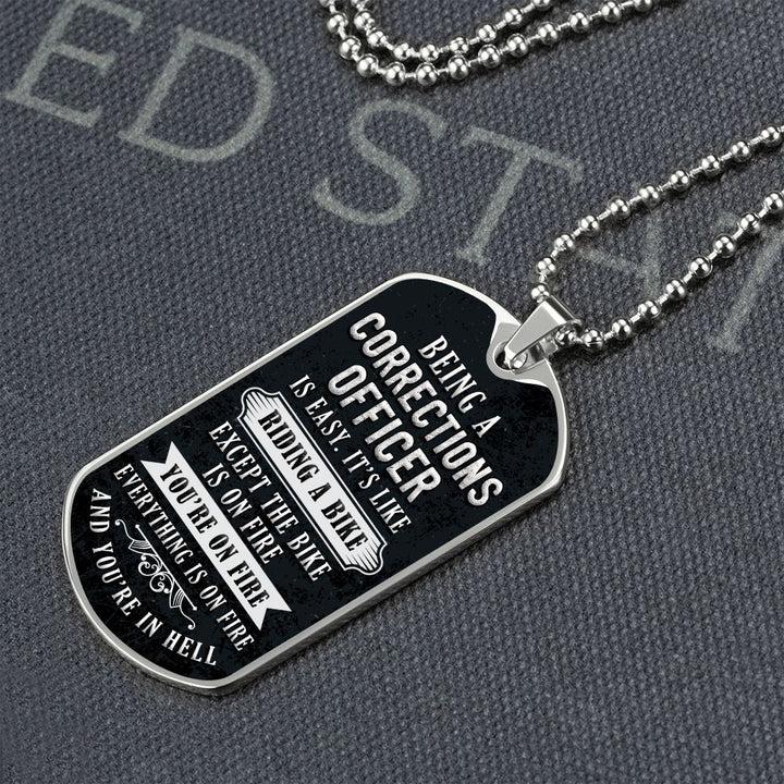Being a corrections officer is easy, It's like riding a bike - Dog Tag