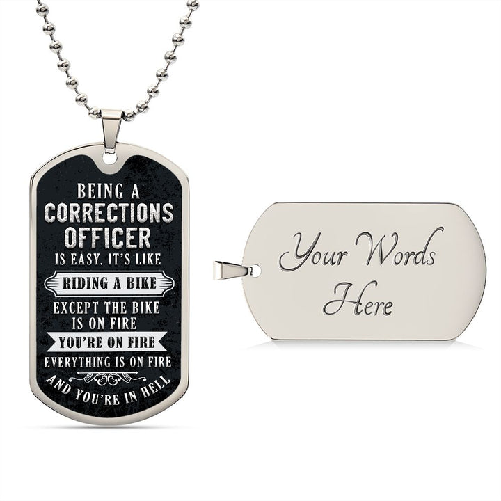 Being a corrections officer is easy, It's like riding a bike - Dog Tag