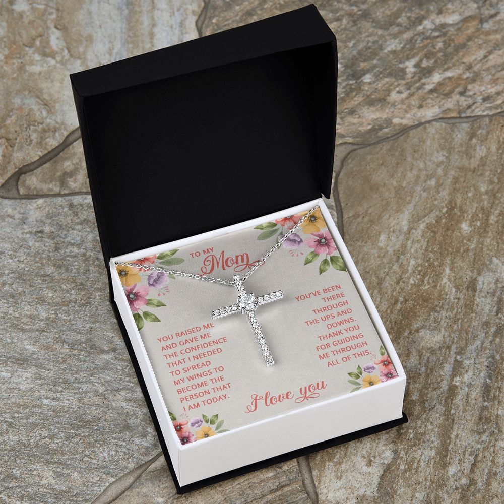 To My Mom | You Raised and Gave me the Confidence - CZ Cross Necklace