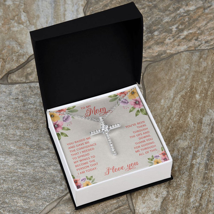 To My Mom | You Raised and Gave me the Confidence - CZ Cross Necklace