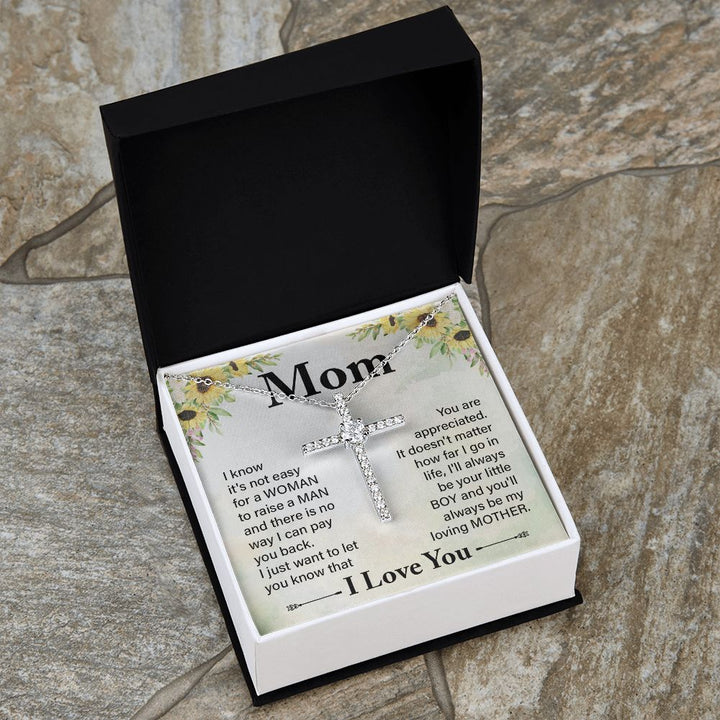 To My Mom | I know it's not easy - CZ Cross Necklace