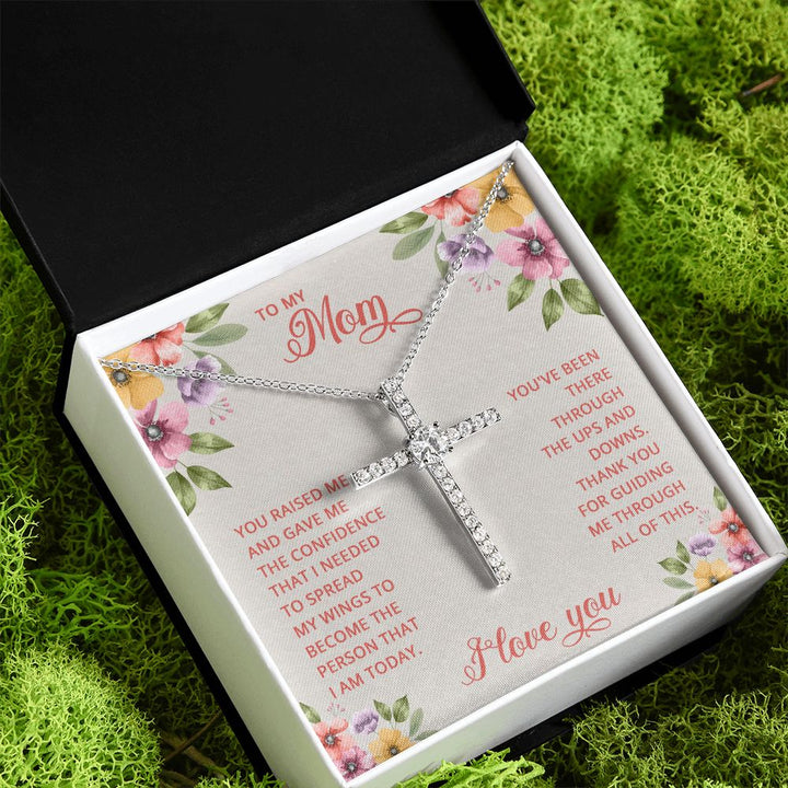 To My Mom | You Raised and Gave me the Confidence - CZ Cross Necklace