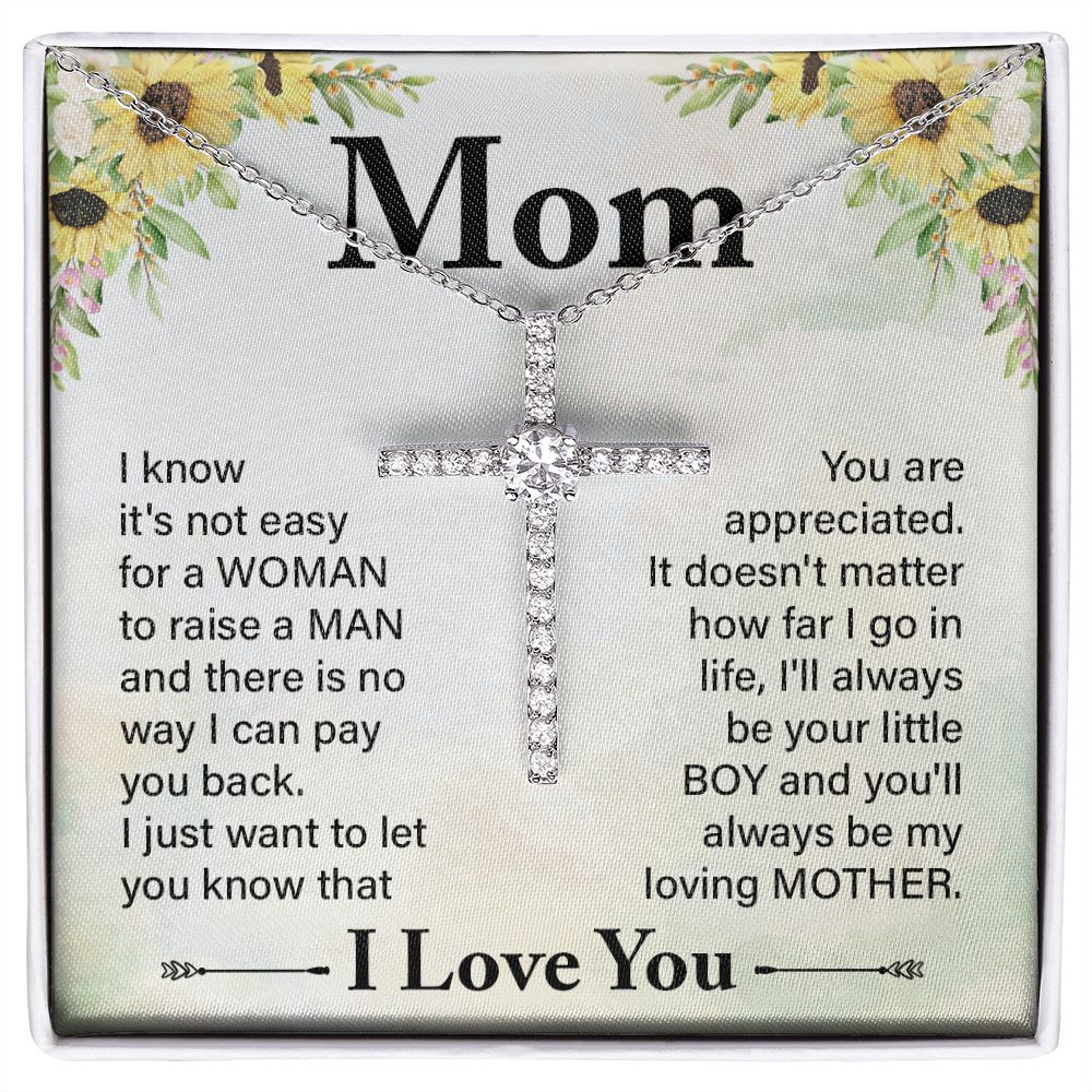 To My Mom | I know it's not easy - CZ Cross Necklace