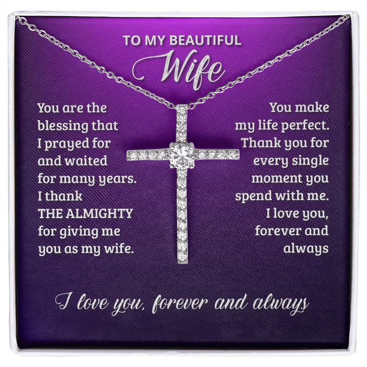 To My Wife | You are the blessing that I prayed for - CZ Cross Necklace