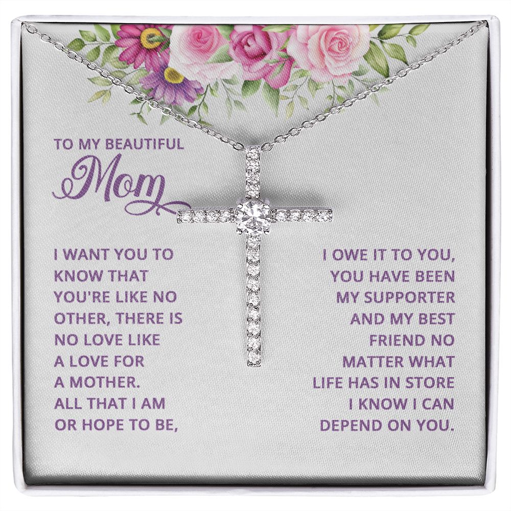 To My Mom | I want You to know that you're like no other - CZ Cross Necklace