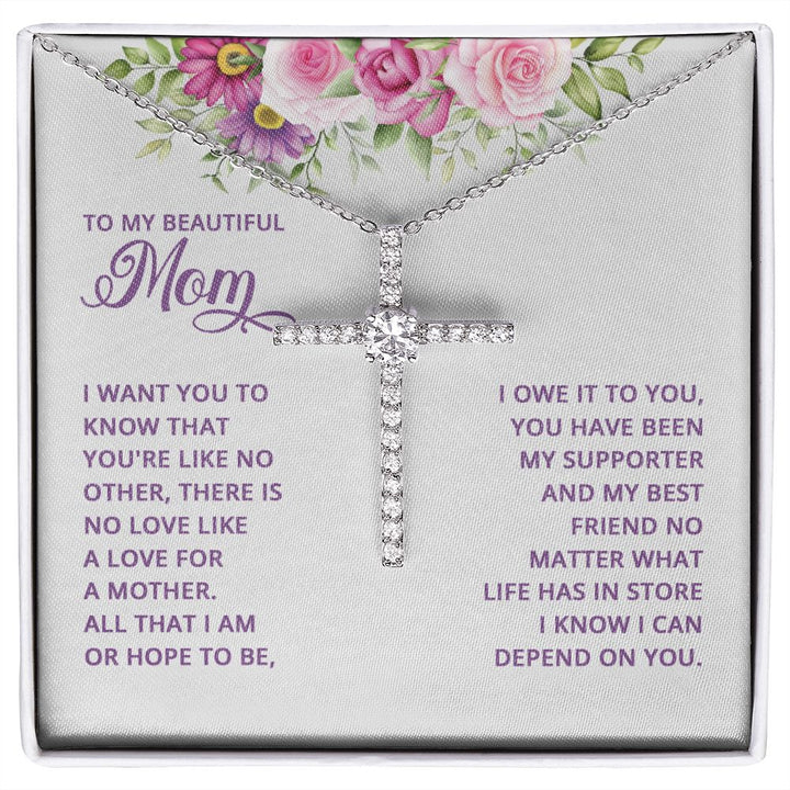 To My Mom | I want You to know that you're like no other - CZ Cross Necklace