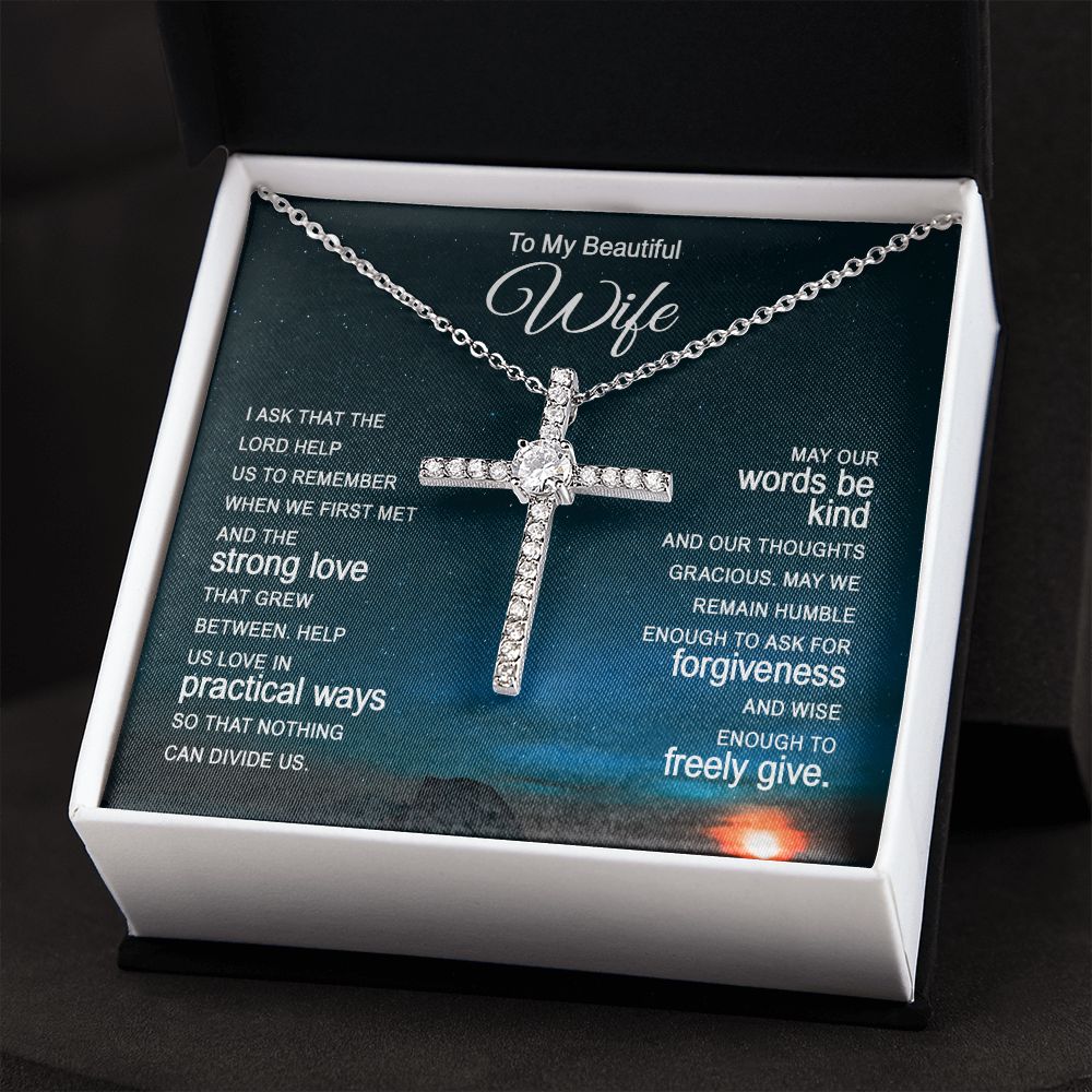To My Beautiful Wife |  I ask that the Lord help Us - CZ Cross Necklace