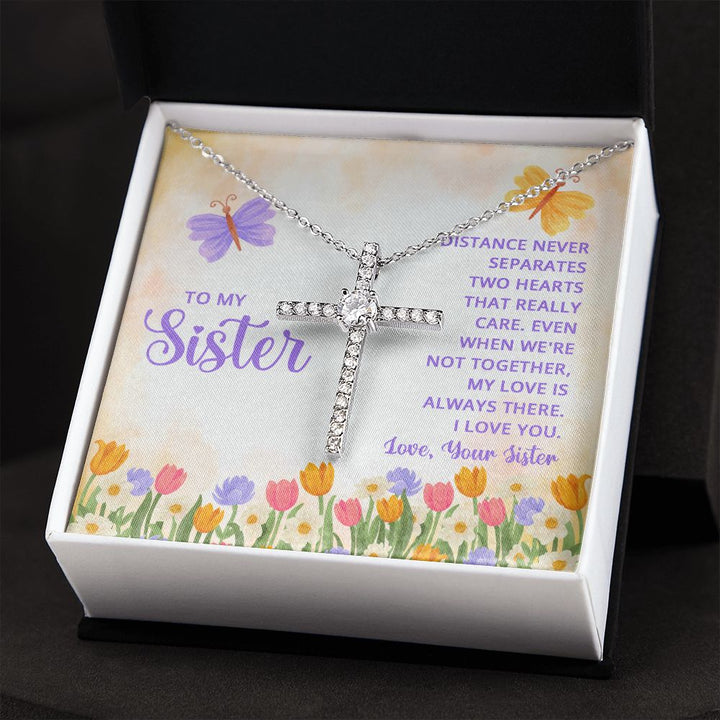 To My Sister | Distance never separates two hearts that really care - CZ Cross Necklace