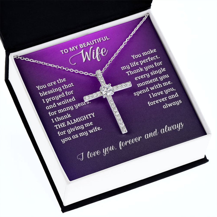 To My Wife | You are the blessing that I prayed for - CZ Cross Necklace