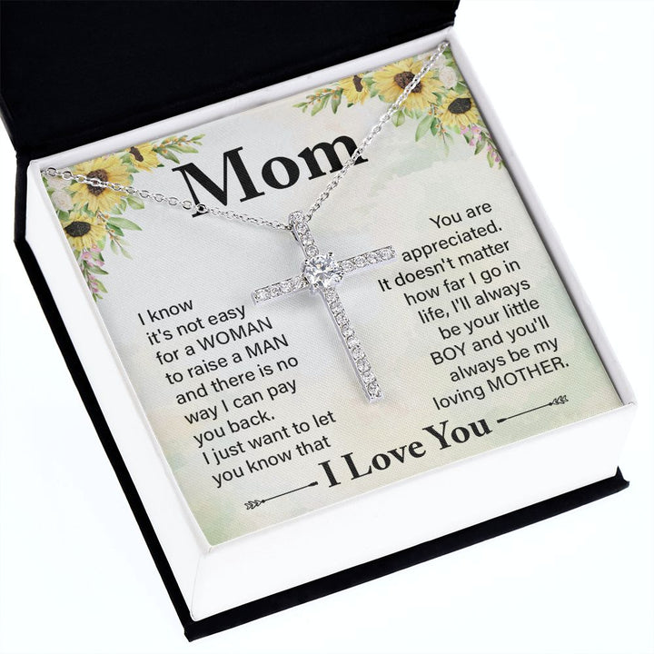 To My Mom | I know it's not easy - CZ Cross Necklace