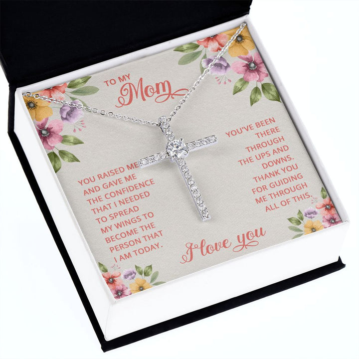 To My Mom | You Raised and Gave me the Confidence - CZ Cross Necklace