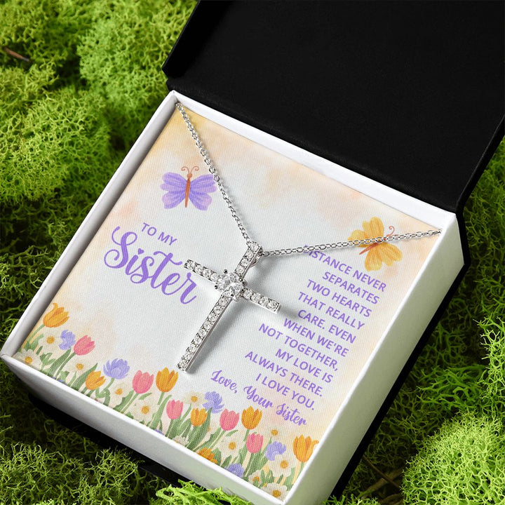 To My Sister | Distance never separates two hearts that really care - CZ Cross Necklace