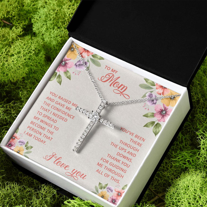 To My Mom | You Raised and Gave me the Confidence - CZ Cross Necklace