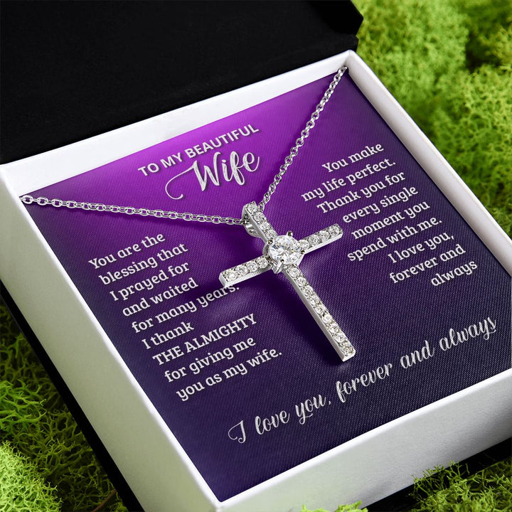 To My Wife | You are the blessing that I prayed for - CZ Cross Necklace