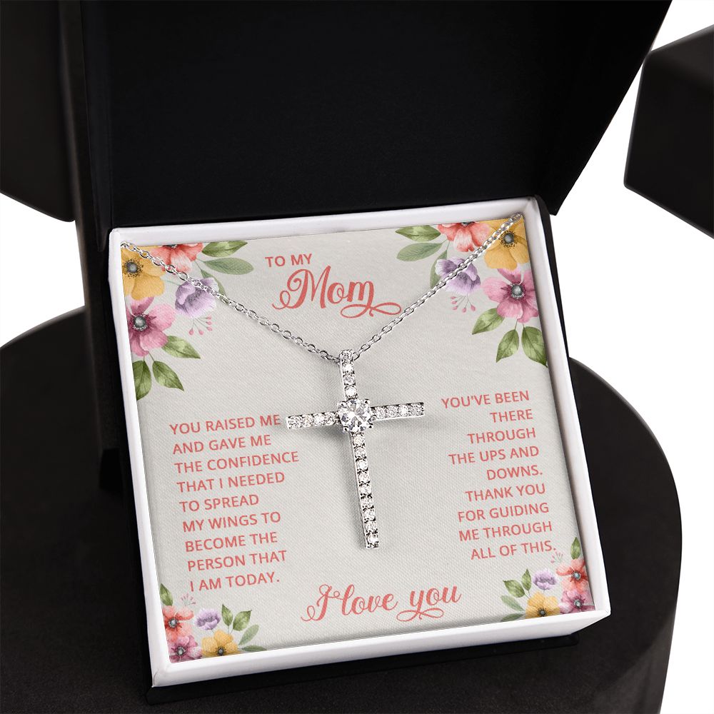 To My Mom | You Raised and Gave me the Confidence - CZ Cross Necklace