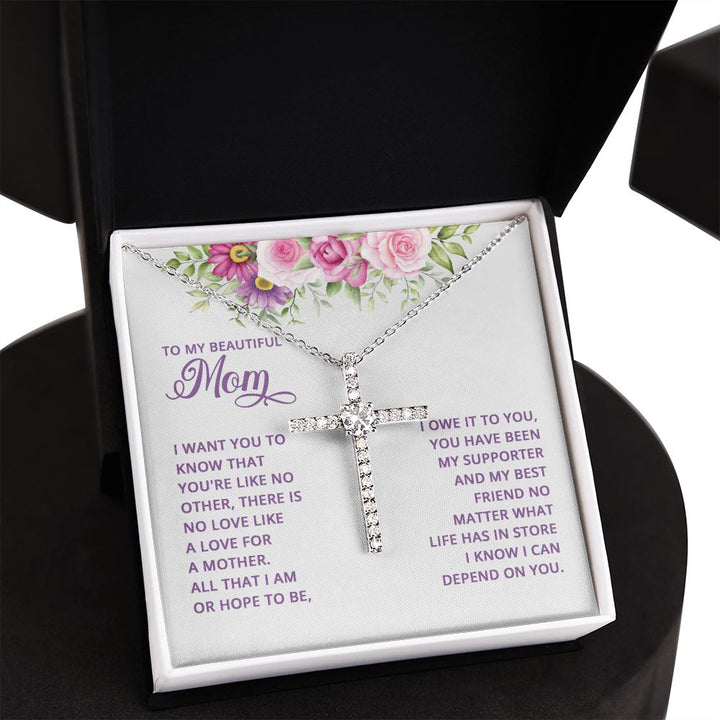 To My Mom | I want You to know that you're like no other - CZ Cross Necklace