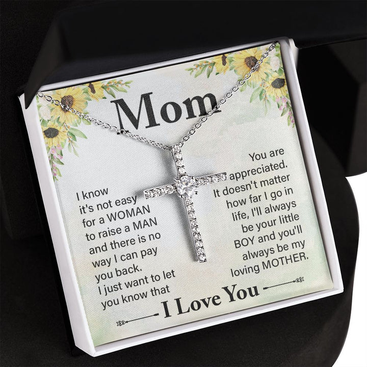 To My Mom | I know it's not easy - CZ Cross Necklace