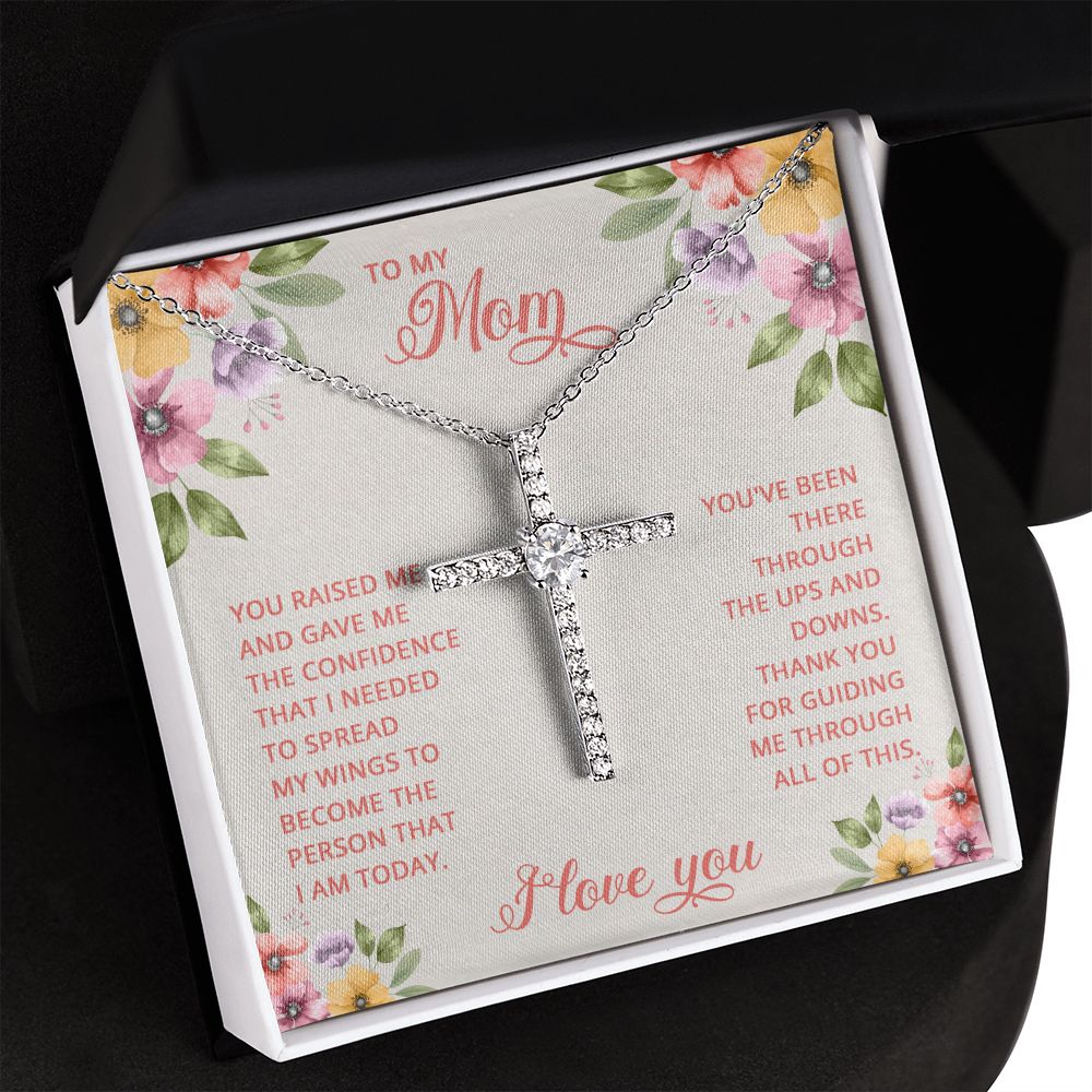 To My Mom | You Raised and Gave me the Confidence - CZ Cross Necklace