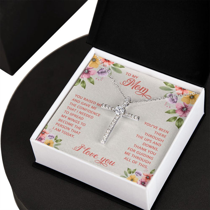 To My Mom | You Raised and Gave me the Confidence - CZ Cross Necklace