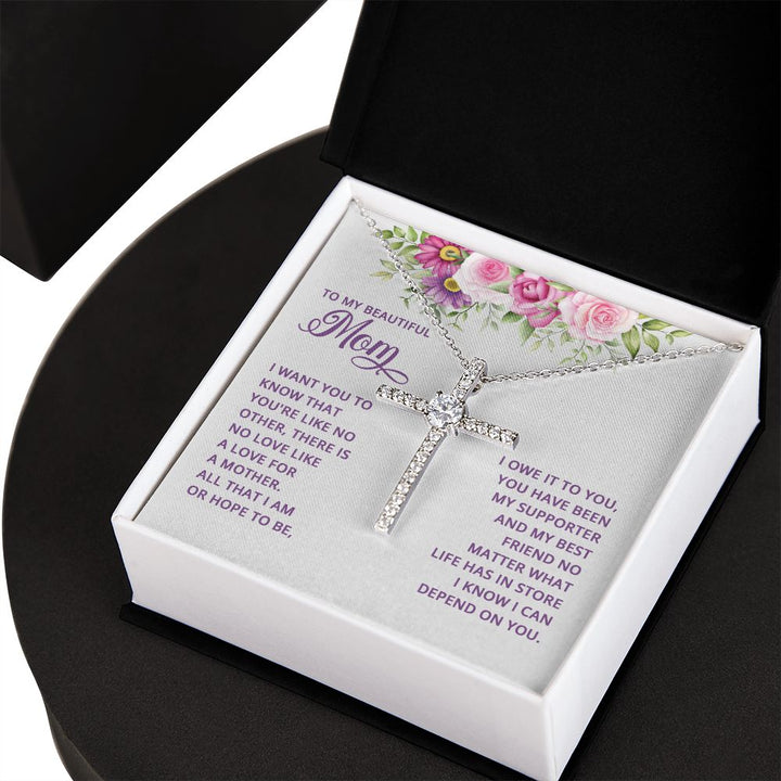 To My Mom | I want You to know that you're like no other - CZ Cross Necklace
