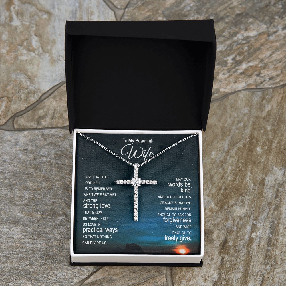 To My Beautiful Wife |  I ask that the Lord help Us - CZ Cross Necklace