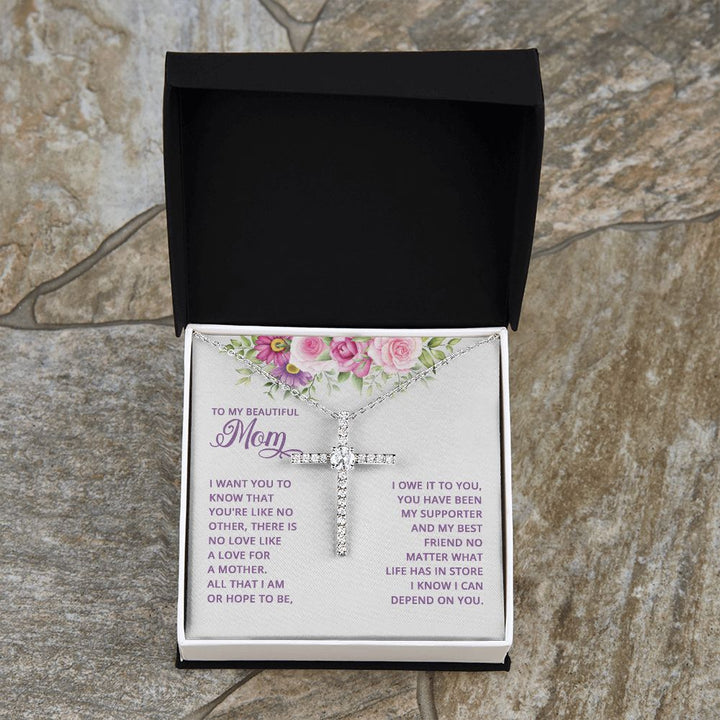 To My Mom | I want You to know that you're like no other - CZ Cross Necklace