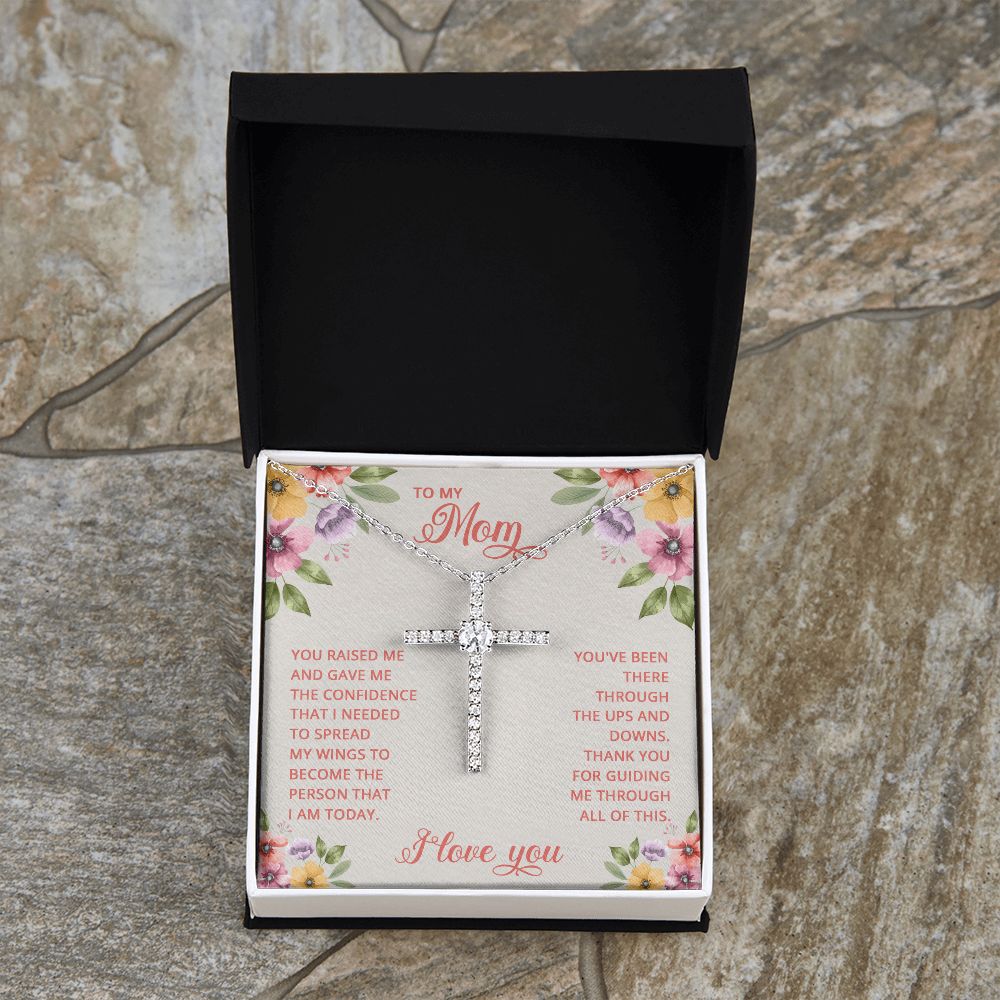 To My Mom | You Raised and Gave me the Confidence - CZ Cross Necklace