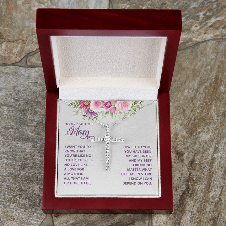 To My Mom | I want You to know that you're like no other - CZ Cross Necklace