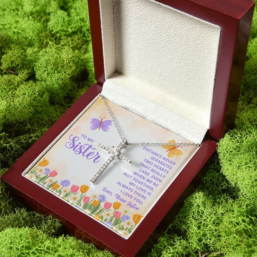 To My Sister | Distance never separates two hearts that really care - CZ Cross Necklace