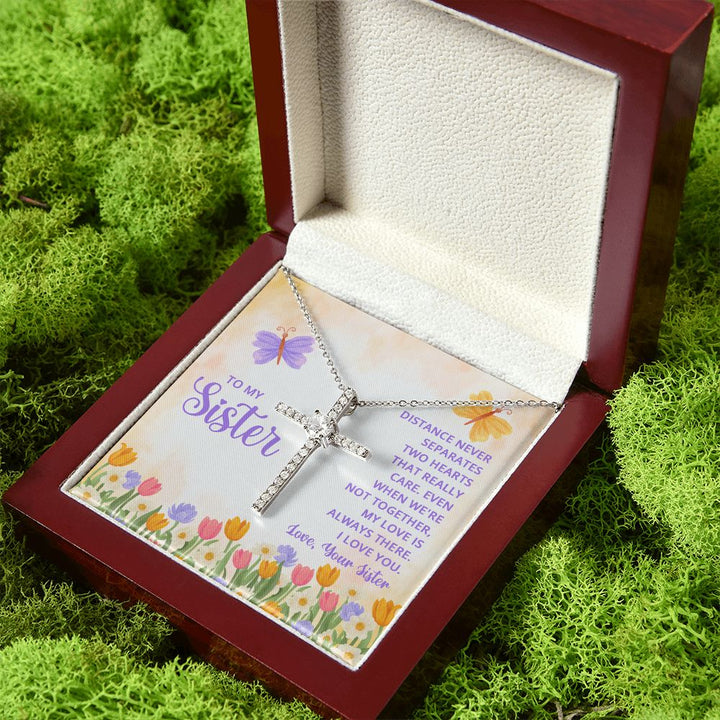 To My Sister | Distance never separates two hearts that really care - CZ Cross Necklace